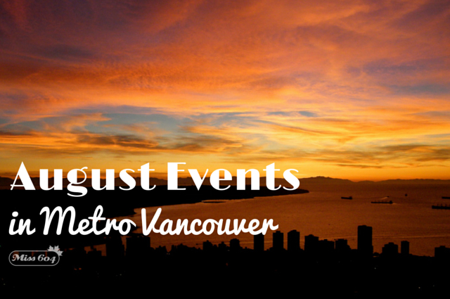 August Events in Metro Vancouver