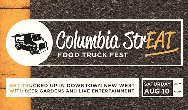 Columbia StrEAT Food Truck Fest New Westminster