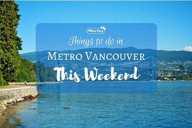 Things to do in Vancouver This Weekend