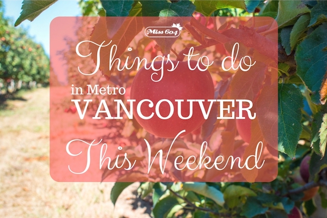 Things to do in Vancouver This Weekend