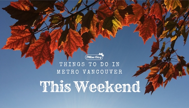 Things to do in Vancouver This Weekend