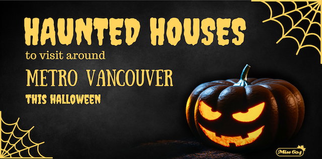 Haunted Houses to Visit in Metro Vancouver This Halloween Season