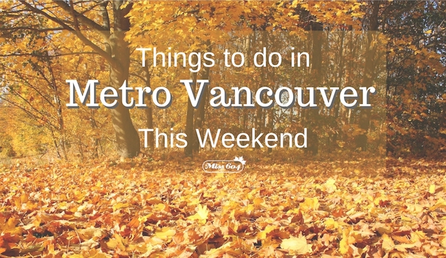 Things to do in Vancouver This Weekend